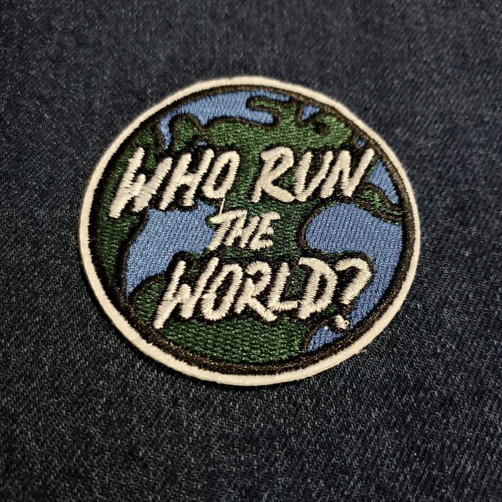 Who Run The World Patch